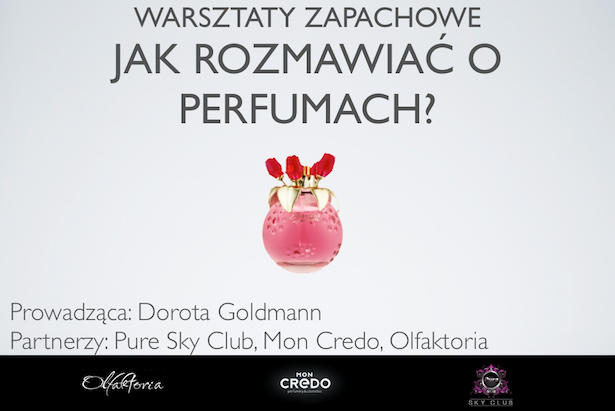 Jak rozmawiać o perfumach? Fotorelacja z warsztatów zapachowych w Pure Sky Club